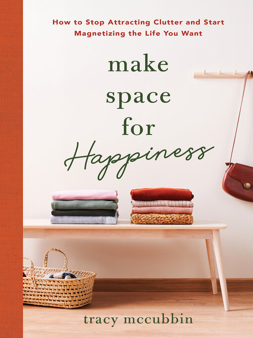 Title details for Make Space for Happiness by Tracy McCubbin - Available